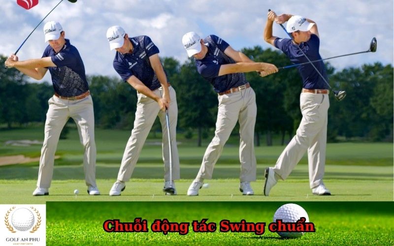 Chuỗi động tác Swing chuẩn