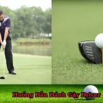 Hướng Dẫn Đánh Gậy Driver Chuẩn Kỹ Thuật Cho Người Mới Chơi Golf