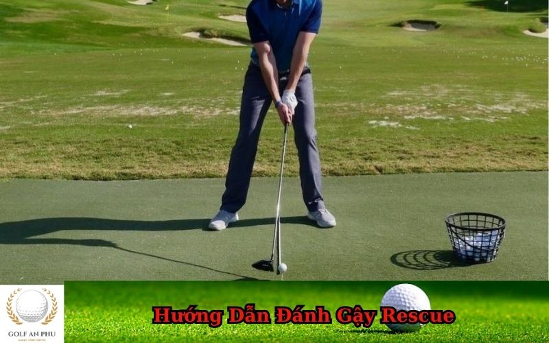 Hướng Dẫn Đánh Gậy Rescue