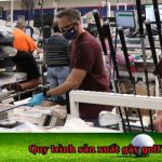 Quy trình sản xuất gậy golf - Bí quyết tạo nên cây gậy hoàn hảo